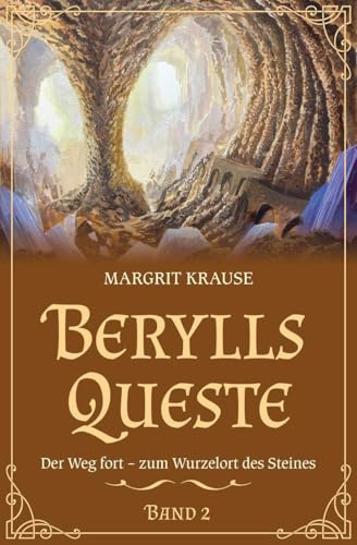 Berylls Queste 2: Der Weg fort – Zum Wurzelort des Steines