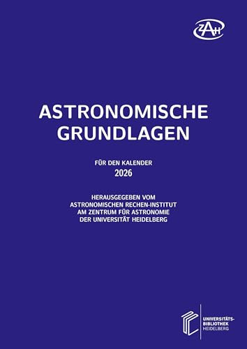 Astronomische Grundlagen für den Kalender ... / Astronomische Grundlagen: Für den Kalender 2026