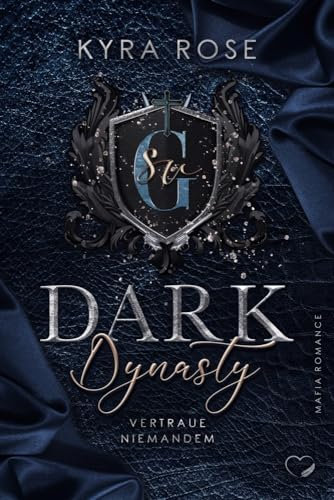 Dark Dynasty: Vertraue niemandem (Mafia Romance)