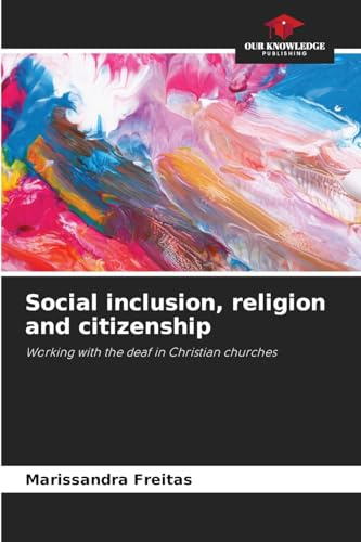 Social inclusion, religion and citizenship: Working with the deaf in Christian churches