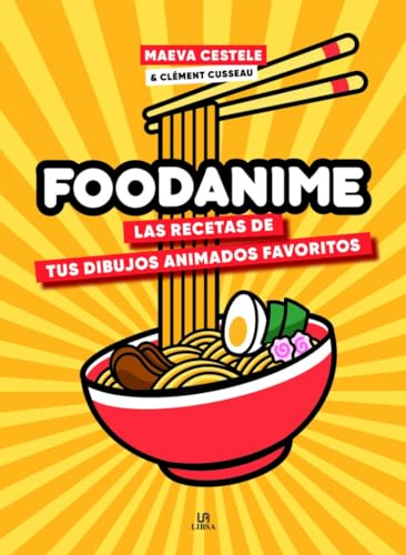 Foodanime: Las Recetas de tus Dibujos Animados Favoritos: 5 (Hobbies)
