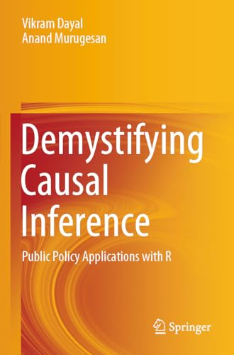 Demystifying Causal Inference: Public Policy Applications with R