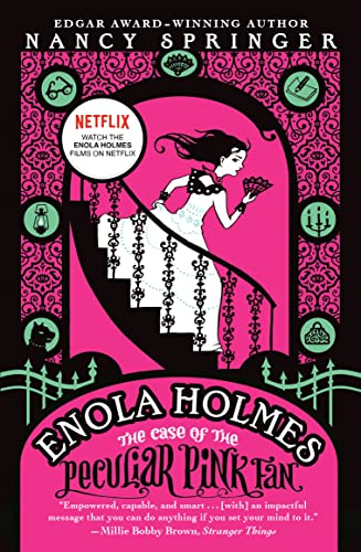 Enola Holmes: The Case of the Peculiar Pink Fan: An Enola Holmes Mystery