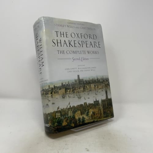 The Oxford Shakespeare: The Complete Works, 2nd Edition