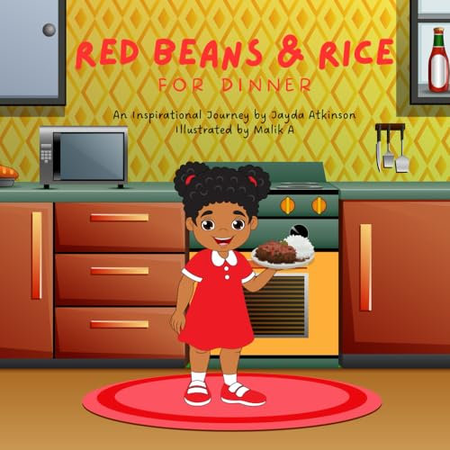 Red Beans and Rice For Dinner: Red Beans, Community and Love