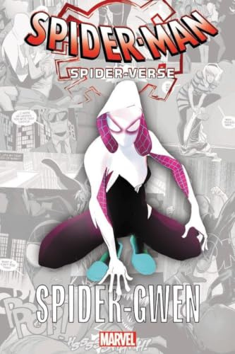 Spider-Man: Spider-Verse - Spider-Gwen (Into the Spider-Verse: Spider-Gwen, 1, Band 1)