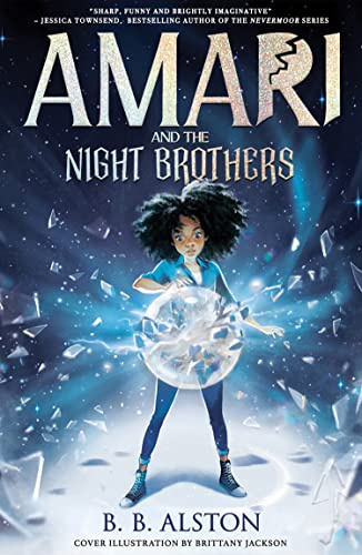 Amari and the Night Brothers: the most magical children's fantasy series of 2021. Perfect for fans of Percy Jackson and Men in Black!