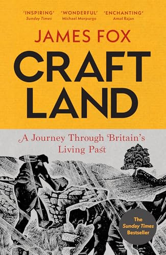 Craftland: The Sunday Times Bestselling Journey Through Britain's Living Past