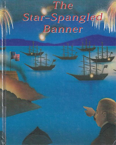 The Star-Spangled Banner (Famous Illustrated Speeches & Documents)