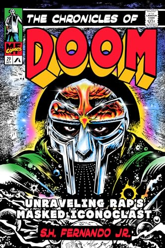The Chronicles of DOOM: Unraveling Rap's Masked Iconoclast