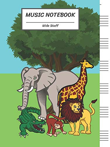 Music Notebook Wide Staff: Elephant Giraffe Crocodile Lion Monkey With Africa Forest Tree /Blank Music Sheet Notebook,Staff Paper,Music Manuscript ... Pages,For Boys,Girls, Kids, Beginners.