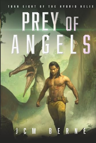Prey of Angels: Turn Eight of The Hybrid Helix