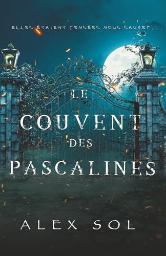 Les Accoucheuses: Le couvent des Pascalines