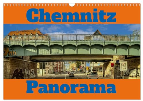 Chemnitz Ansichten (Wandkalender 2026 DIN A3 quer), CALVENDO Monatskalender: Stadtansichten von Chemnitz im Panorama Format (CALVENDO Orte)