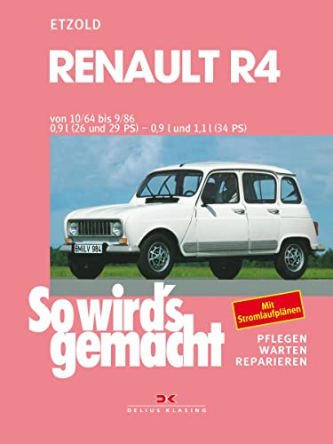 Renault R4 10/1962 bis 9/1986: So wird's gemacht - Band 62