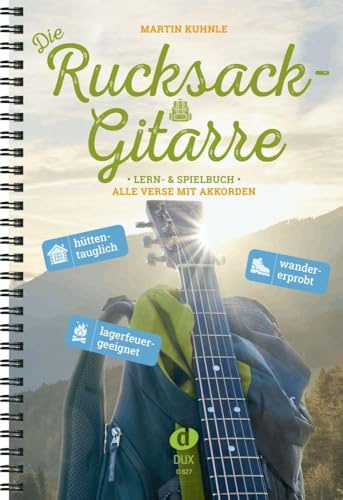 Die Rucksack-Gitarre: Lern- und Spielbuch