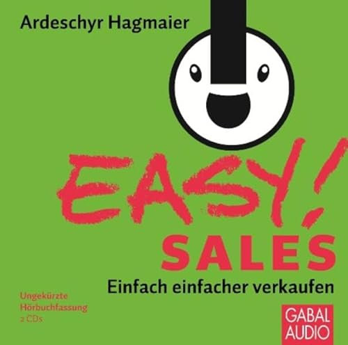 EASY! Sales: Einfach einfacher Verkaufen