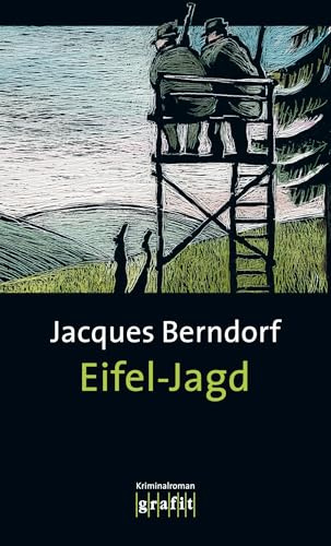 Eifel-Jagd. Der siebte Eifel-Krimi mit Siggi Baumeister: Kriminalroman
