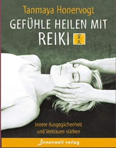 Gefühle heilen mit Reiki: Innere Ausgeglichenheit und Vertrauen stärken