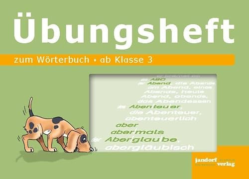 Wörterbuch Übungsheft: ab Klasse 3