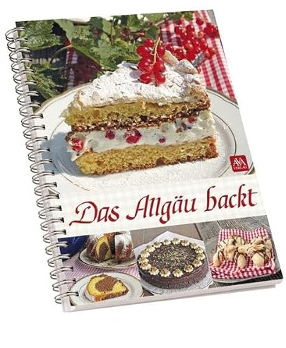 Das Allgäu backt: Band 1