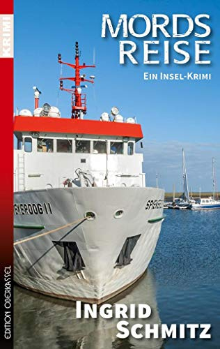 Mordsreise: Ein Insel-Krimi (Krimi: Krimi und Thriller)