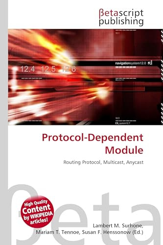 Protocol-Dependent Module: Routing Protocol, Multicast, Anycast