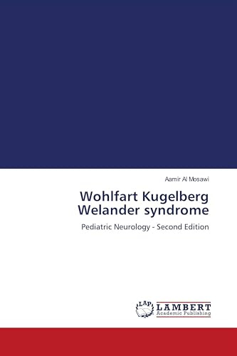 Wohlfart Kugelberg Welander syndrome: Pediatric Neurology - Second Edition