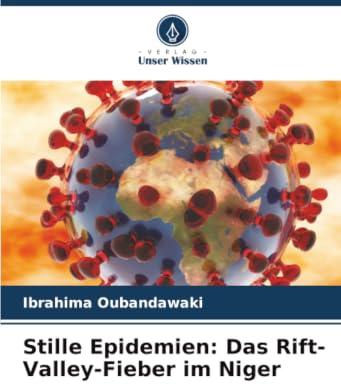 Stille Epidemien: Das Rift-Valley-Fieber im Niger