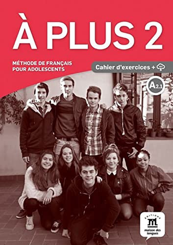 A Plus 2 Cahier d'exercices + CD: À plus! 2 Cahier d´exercices + CD