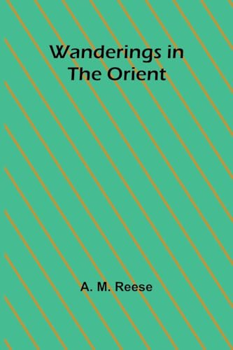 Wanderings in the Orient