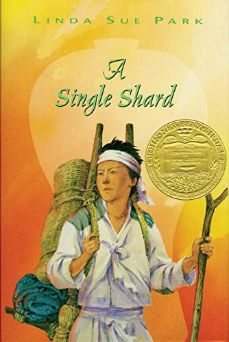 A Single Shard: A Newbery Award Winner―Historical Fiction that Brings 12th-Century Korea to Life