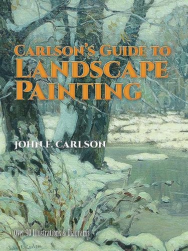 Carlson's Guide to Landscape Painting (Dover Art Instruction)