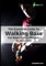 The Essential Guide To Walking Bass For Bass Guitar Players: Learn Walking Bass With A Simple, Easy to Understand System - Perfect for Beginner To ... To Intermediate Bass Guitar Training, Band 2)