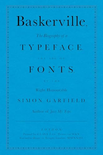 Baskerville: The Biography of a Typeface (The ABC of Fonts)