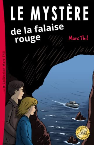 Le Mystère de la falaise rouge (Una Aventure D'axel Et Violette)