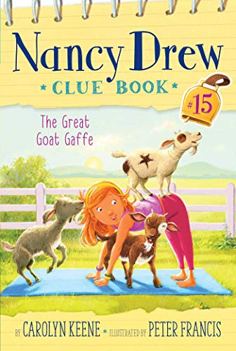 The Great Goat Gaffe (Volume 15) (Nancy Drew Clue Book, Band 15)