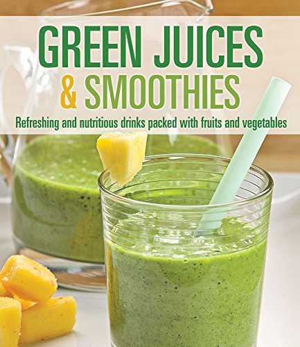 Publications International, Ltd. Verde Succhi e centrifugati: bevande rinfrescanti e nutrienti pranzo con frutta e verdura