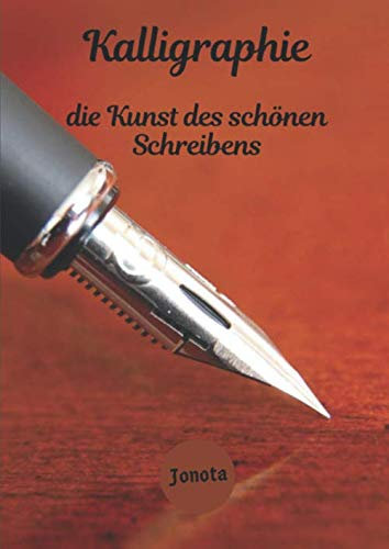 Kalligraphie die Kunst des schönen Schreibens: Übungsheft A4