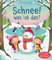 Schnee! Was ist das? (Erste Fragen und Antworten)