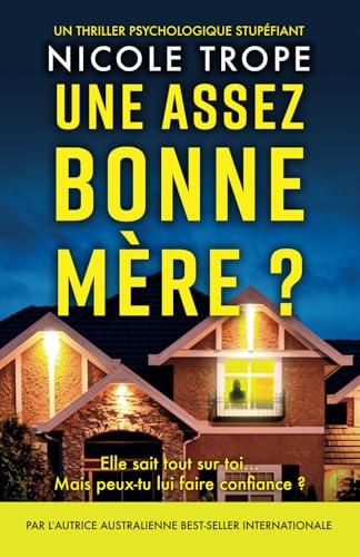 Une assez bonne mère ?: Un thriller psychologique stupéfiant (Grace Morton, Band 1)