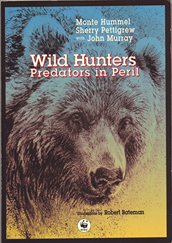 Wild Hunters: Predators in Peril