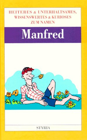 Nomen est omen, Manfred