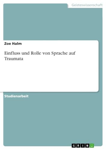 Einfluss und Rolle von Sprache auf Traumata