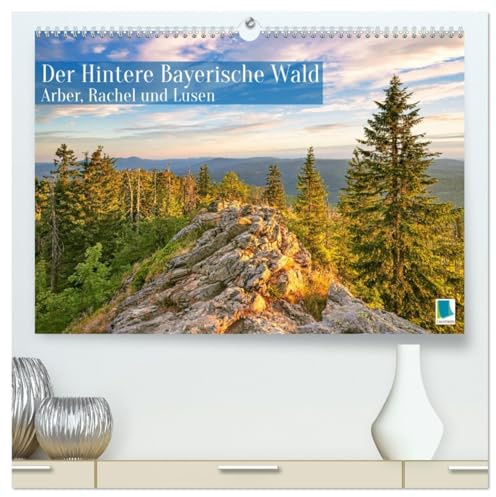 Arber, Rachel und Lusen: Der Hintere Bayerische Wald (hochwertiger Premium Wandkalender 2026 DIN A2 quer), Kunstdruck in Hochglanz: Die höchsten Berge ... Seen und weite Bergpanoramen (CALVENDO Orte)