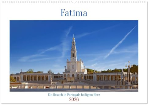 Fatima: Ein Besuch in Portugals heiligem Herz (Wandkalender 2026 DIN A2 quer), CALVENDO Monatskalender: Entdecken Sie diesen heiligen Ort. (CALVENDO Orte)