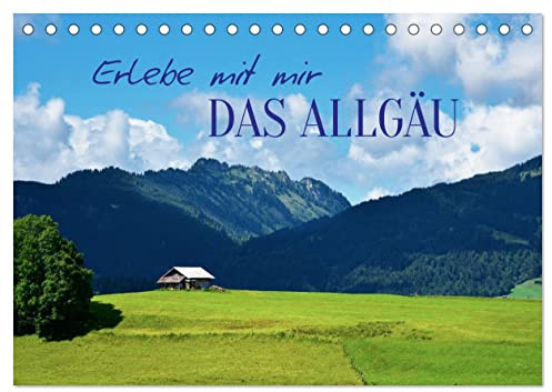 Erlebe mit mir das Allgäu (Tischkalender 2026 DIN A5 quer), CALVENDO Monatskalender: Unberührte Natur zum genießen (CALVENDO Natur)