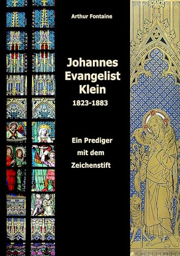 Johannes Evangelist Klein (Johannes Evangelist Klein. Ein Prediger mit dem Zeichenstift)