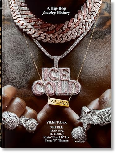 Ice Cold: A Hip-Hop Jewelry History. 45th Ed. (45th Edition)