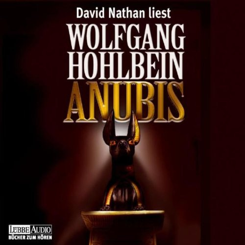 Anubis: gekürzte Romanfassung (Lübbe Audio)